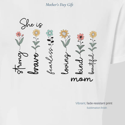 Mother's Day Floral T-Shirt - She Is Strong & Brave | White Sublimation Tee - Everything Unique Creations