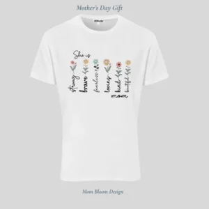 Mother’s Day Floral White T-Shirt – She Is Strong & Brave